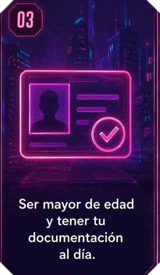 Requisito 03: ser mayor de edad y tener tu documentación al día.